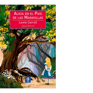 Alicia en el País de las Maravillas <br> Lewis Carroll