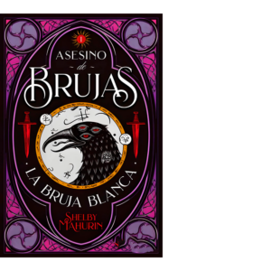Asesino de Brujas. La bruja blanca <br> Shelby Mahurin