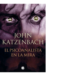 El psicoanalista en la mira  <br> John Katzenbach