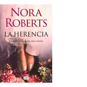 La Herencia <br> Nora Roberts