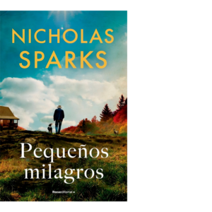 Pequeños milagros <br> Nicholas Sparks