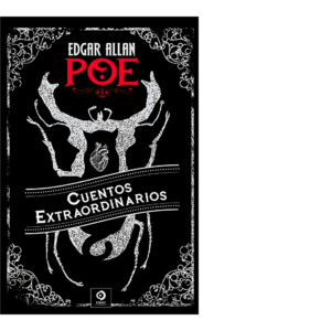 Cuentos Extraordinarios <br> Edgar Allan Poe